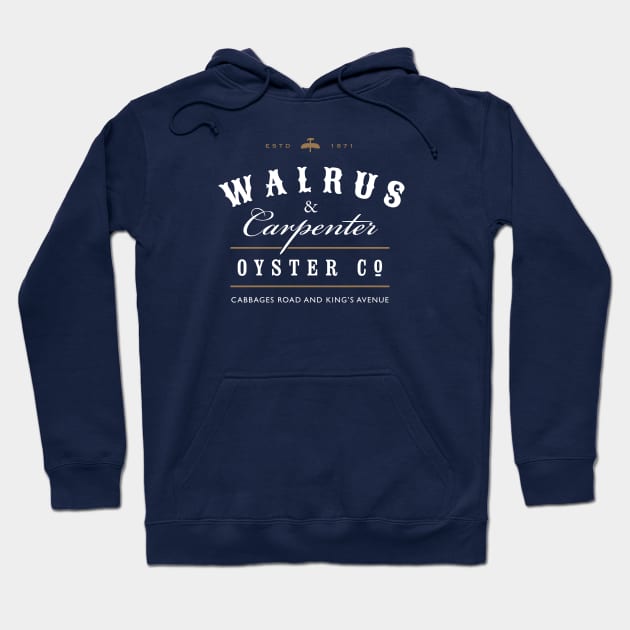 Walrus and Carpenter Oyster Company Hoodie by GoAwayGreen